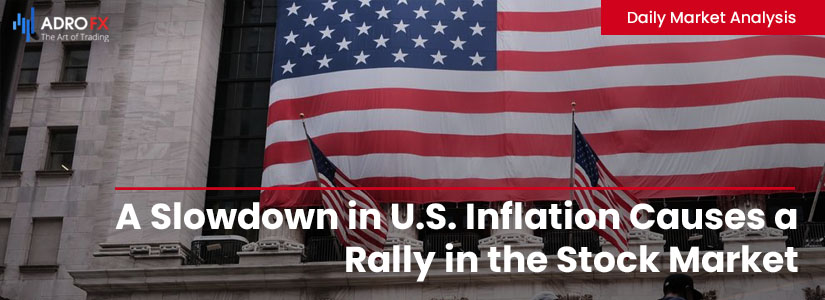 a-slowdown-in-u-s-inflation-causes-a-rally-in-the-stock-market-daily